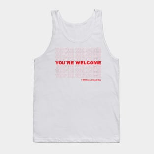 You're Welcome Plastic Bag Tank Top